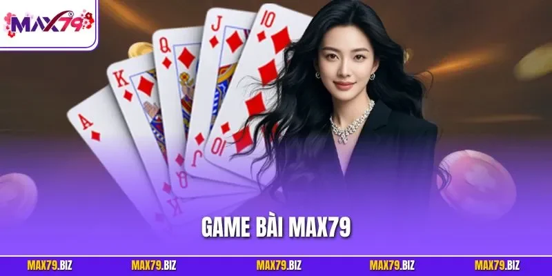 Game bài MAX79